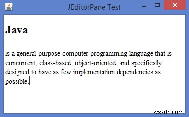 JavaのJTextPaneとJEditorPaneの違いは何ですか？ 