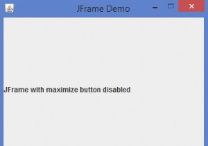 JavaでJFrameの最大化ボタンを無効にするにはどうすればよいですか？ 