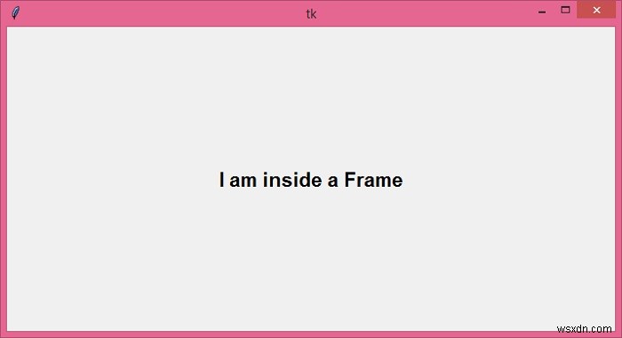 Tkinterで固定サイズのフレームの中央にラベルを配置するにはどうすればよいですか？ 