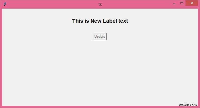 Label.configure（）を使用してTkinterラベルテキストを動的に変更する 