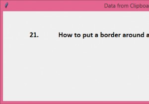 PythonとTkinterを使用してクリップボードからコピーする 