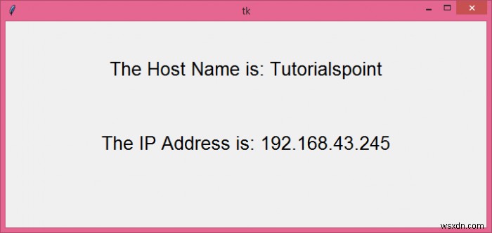 Tkinterウィンドウにホスト名とIPアドレスを表示する 