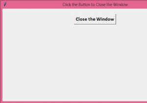 Tkinterボタンを使用してPythonを終了する方法は？ 