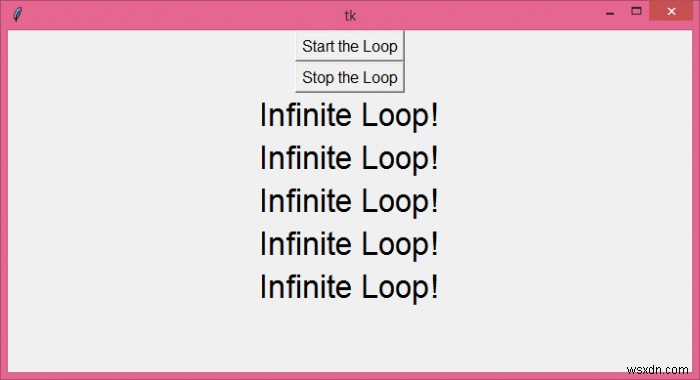 Tkinterで無限ループを実行するにはどうすればよいですか？ 