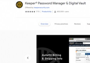 パスワードを覚えるのに苦労していますか？これらの5つのChrome拡張機能をお試しください 