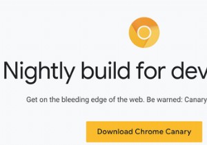 Googleは実験的なChrome機能のテストをより簡単にします 