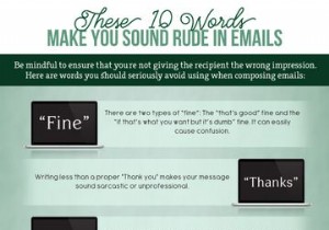 あなたは失礼なメール送信者ですか？あなたがこれらの言葉を使うならあなたはそうかもしれない 