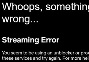 Netflixリージョンを変更し、リージョンでブロックされたコンテンツを視聴する方法 