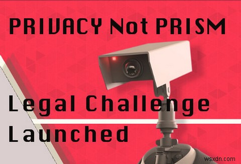 誰があなたに代わってNSAとプライバシーのために戦っていますか？ 