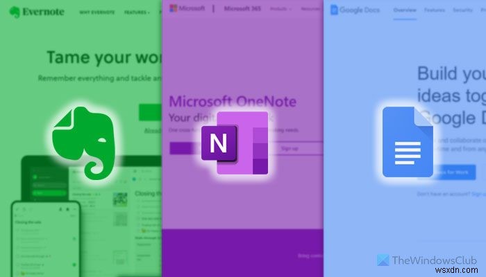 Evernote vs OneNote vs Google Docs：どちらが良いですか？ 