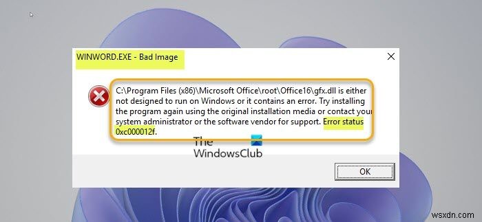 Windows11/10でのWINWORD.EXEの不正な画像エラーを修正しました 