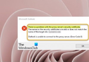 プロキシサーバーのセキュリティ証明書に問題があります–Outlookエラー 