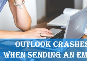 メール送信時にOutlookがクラッシュする問題を修正 