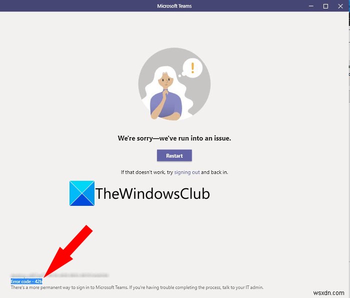 MicrosoftTeamsのエラーコード6および42bを修正する方法 