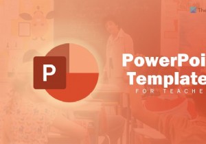 教師のための最高のPowerPointテンプレート 