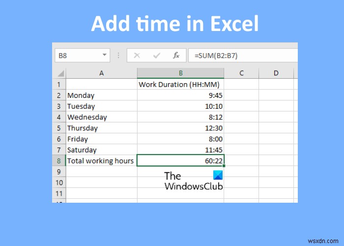 MicrosoftExcelで時間を加算または合計する方法 