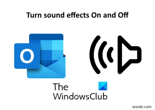 Windows10のOutlookアプリで効果音をオンまたはオフにする方法 