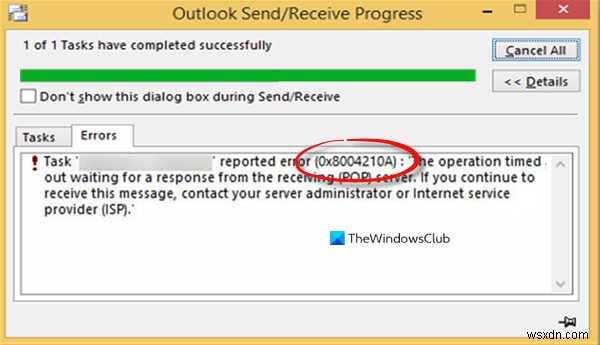 Outlookエラー0x8004210Aを修正しました。応答を待っている間に操作がタイムアウトしました 