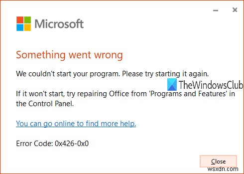 MicrosoftOfficeエラーコード0x426-0x0を修正 