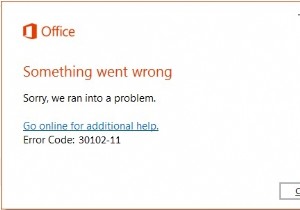 Officeインストールエラーコード30102-11、30102-13、30103-11または30103-13 