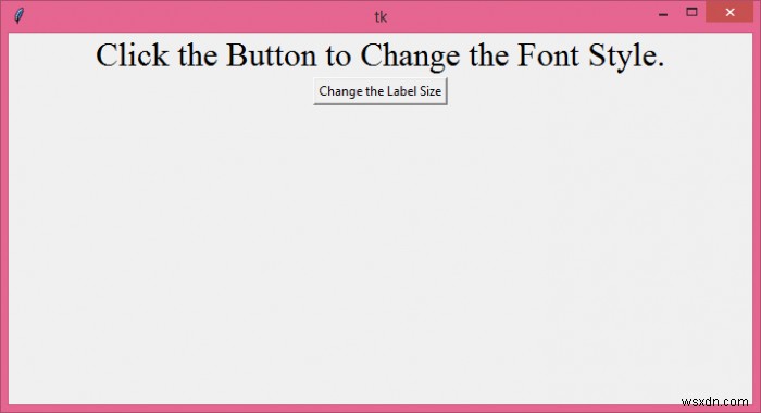 Tkinterでラベルのテキストのサイズを変更するにはどうすればよいですか？ 