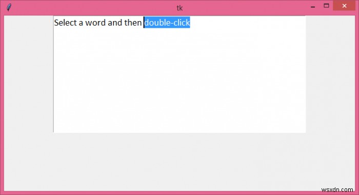 Tkinterテキストウィジェットでデフォルトのマウスダブルクリック動作を構成するにはどうすればよいですか？ 