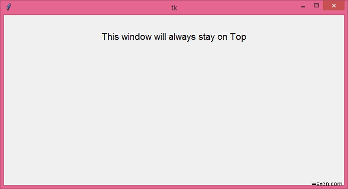 Windows 10でTkinterウィンドウを全画面表示のままにするように強制しますか？ 