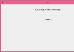 Tkinterでウィジェットを表示および非表示にする方法は？ 