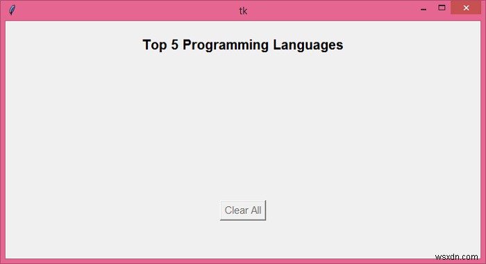 PythonのTkinterを使用してすべての子の要素を削除するにはどうすればよいですか？ 