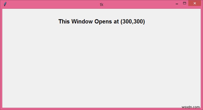 Tkinterウィンドウを開く場所を指定するにはどうすればよいですか？ 