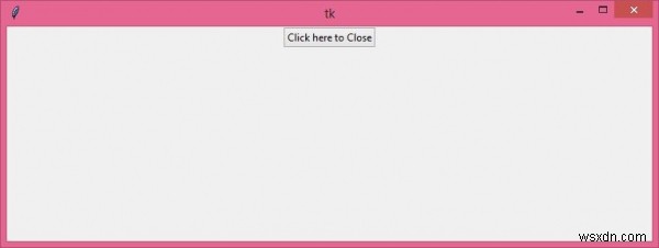 TkinterウィンドウでExit（または[X]）を無効にする 