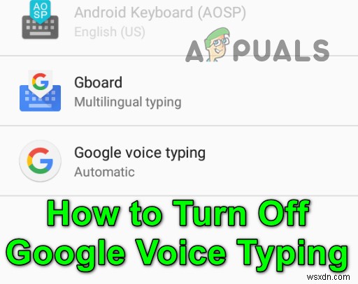 AndroidでGoogleVoiceタイピング機能をオフにする方法 