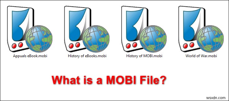 MOBIファイルとは何ですか？それを開く方法は？ 