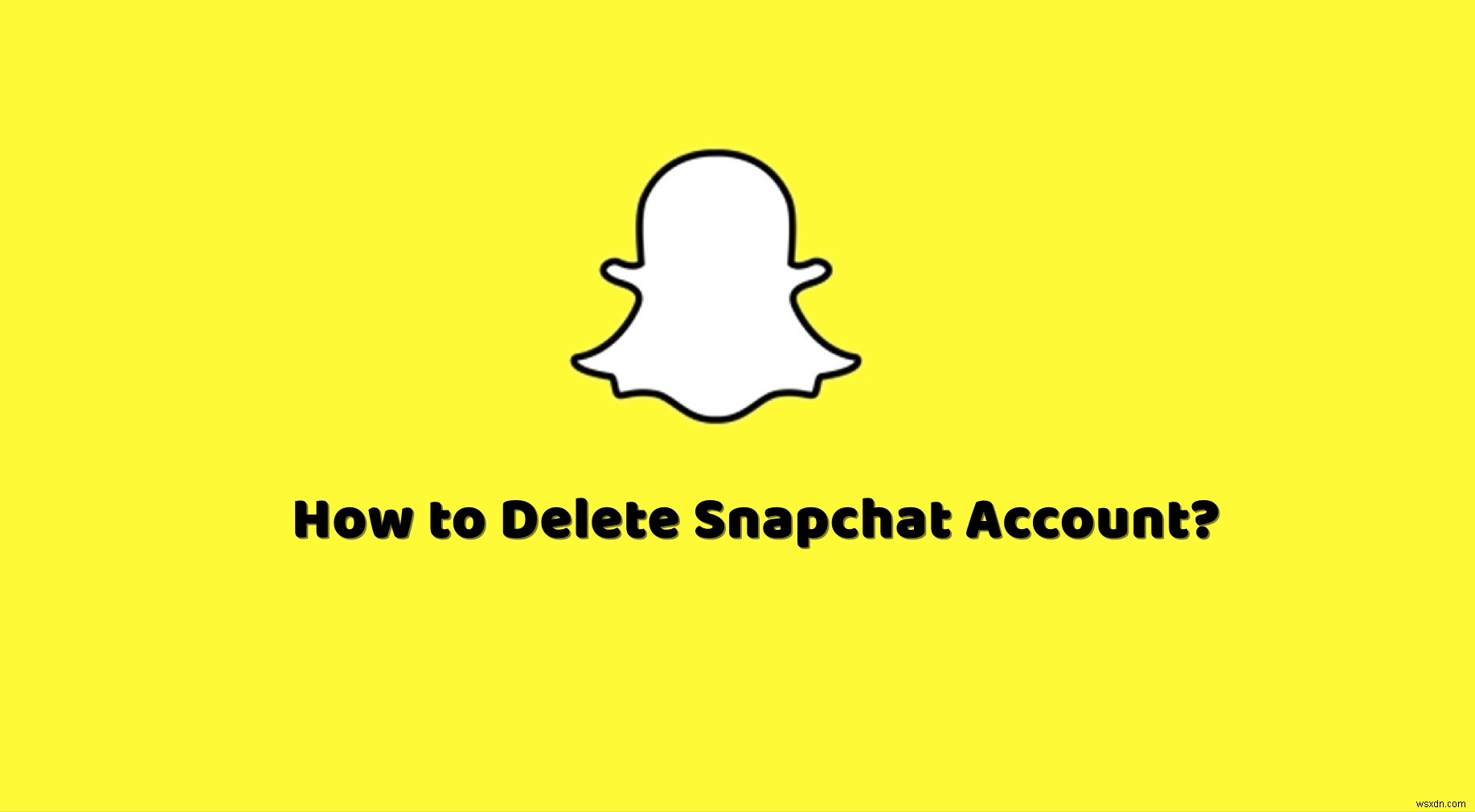 Snapchatアカウントを削除する方法は？ 