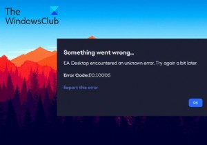 PCのE​​Aデスクトップエラーコード10005を修正 