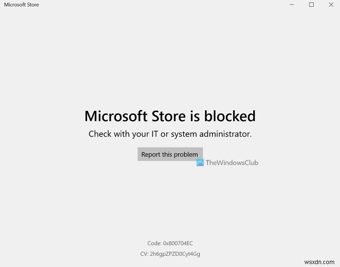Windows11で管理者によってブロックされたMicrosoftStore 