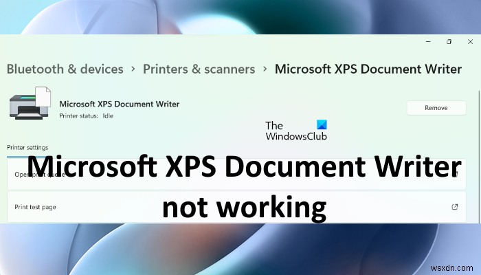 Microsoft XPSDocumentWriterが機能しない問題を修正 