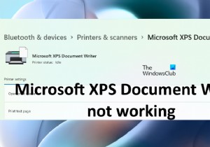 Microsoft XPSDocumentWriterが機能しない問題を修正 