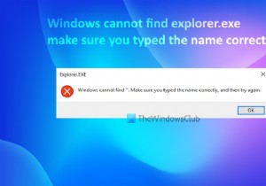 Windowsがexplorer.exeを見つけることができません。名前を正しく入力したことを確認してください 