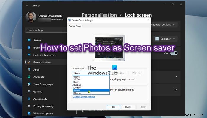 Windows11/10で写真をスクリーンセーバーとして設定する方法 