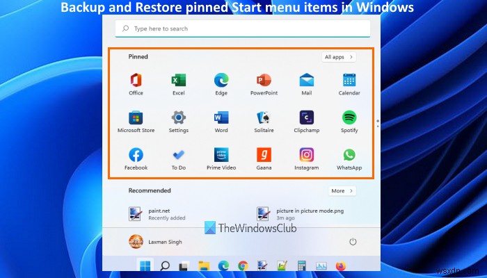 Windows11/10のスタートメニューに固定されたアイテムをバックアップおよび復元する方法 
