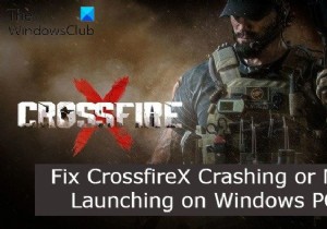 WindowsPCでCrossfireXが機能しない問題を修正 