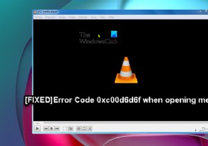 Windows11/10でメディアファイルを開くときのエラーコード0xc00d6d6fを修正しました 
