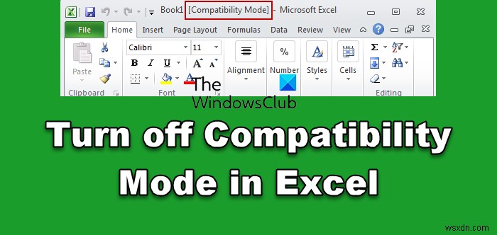 Excelで互換モードを削除する方法 