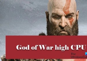 【God of War】PC版でCPU使用率が高くなる原因と5つの解決策