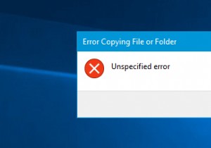 Windows11/10でファイルまたはフォルダをコピーする際の不特定のエラー 