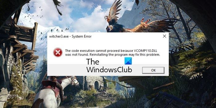 Fix Witcher 3 VCOMP110.dll not found error