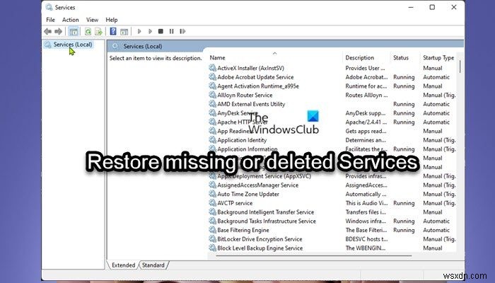 Windows11/10で欠落または削除されたサービスを復元する方法 