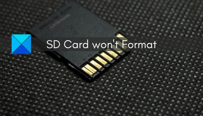 SDカードがWindows11/10でフォーマットされない[修正済み] 