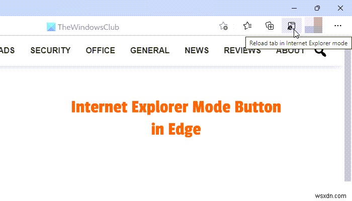 EdgeツールバーのInternetExplorerモードボタンを追加または削除する方法 